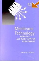 Membrane Technology in Water and Wastewater Treatment, P. Hillis